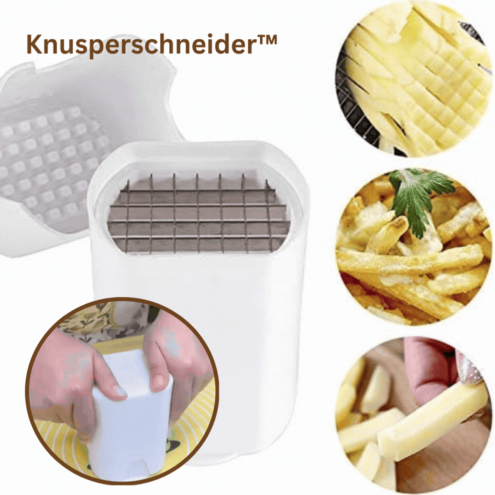 CrunchCutter™ Perfectly cut French fries
